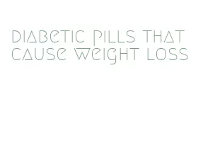 diabetic pills that cause weight loss