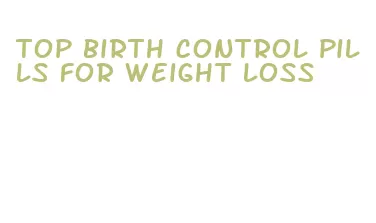 top birth control pills for weight loss