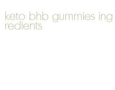 keto bhb gummies ingredients