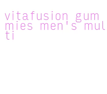 vitafusion gummies men's multi