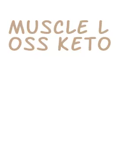 muscle loss keto