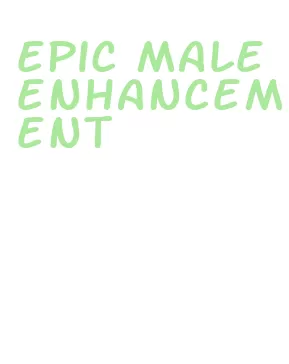 epic male enhancement