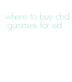 where to buy cbd gummies for ed