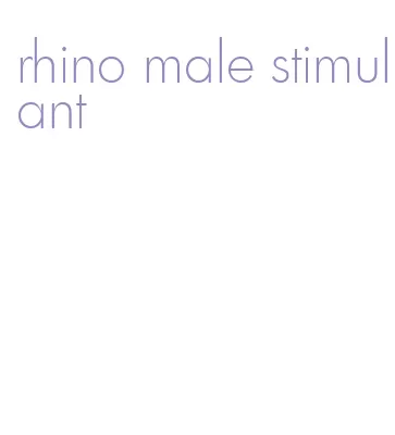 rhino male stimulant