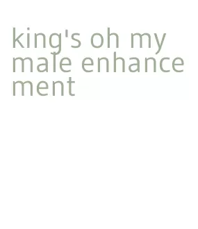 king's oh my male enhancement