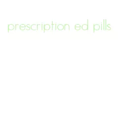 prescription ed pills