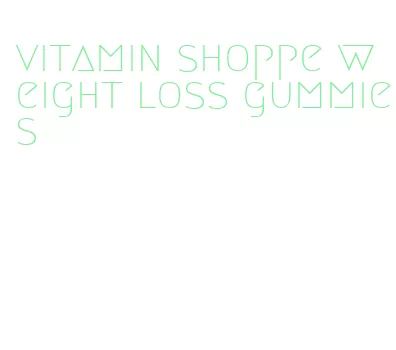 vitamin shoppe weight loss gummies