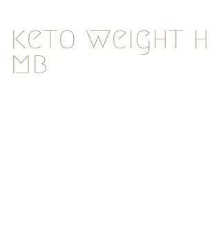 keto weight hmb