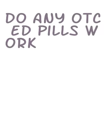 do any otc ed pills work