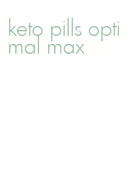keto pills optimal max
