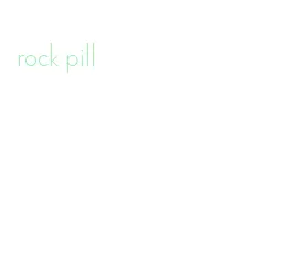 rock pill