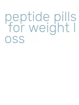 peptide pills for weight loss