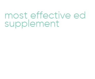 most effective ed supplement