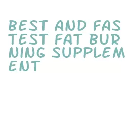 best and fastest fat burning supplement