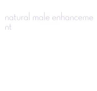 natural male enhancement