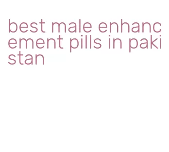 best male enhancement pills in pakistan