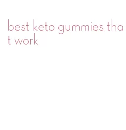 best keto gummies that work