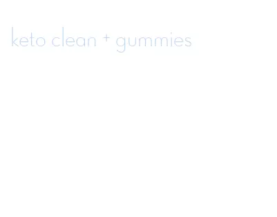 keto clean + gummies