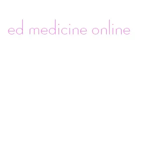ed medicine online