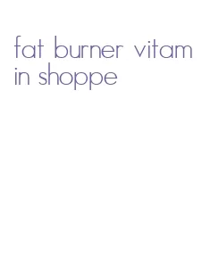 fat burner vitamin shoppe