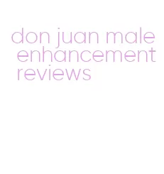 don juan male enhancement reviews