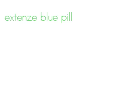 extenze blue pill