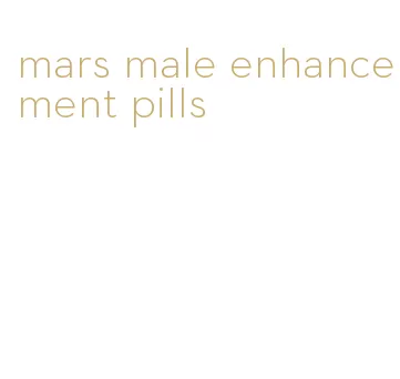 mars male enhancement pills