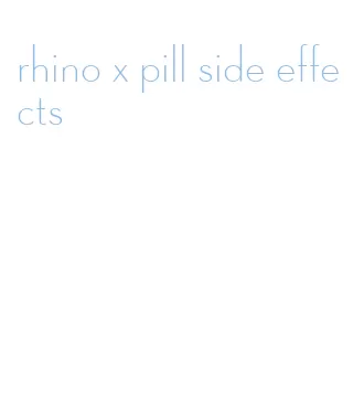 rhino x pill side effects