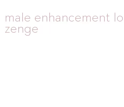 male enhancement lozenge