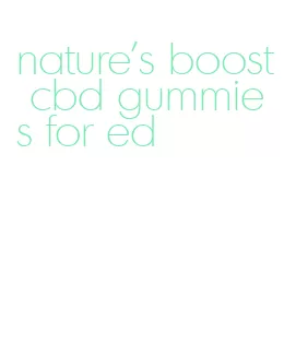 nature's boost cbd gummies for ed