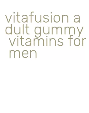 vitafusion adult gummy vitamins for men