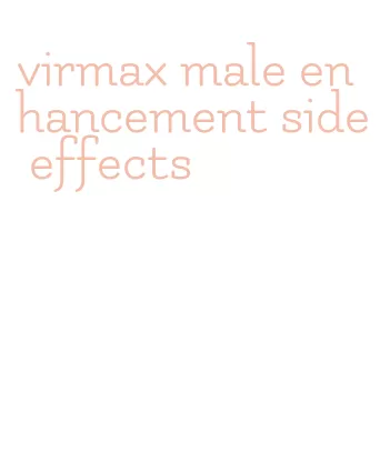 virmax male enhancement side effects