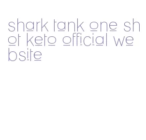 shark tank one shot keto official website