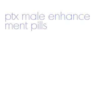 ptx male enhancement pills