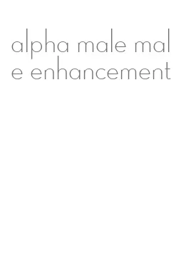 alpha male male enhancement