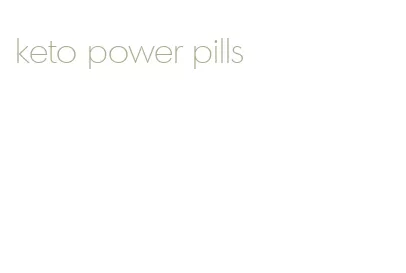 keto power pills