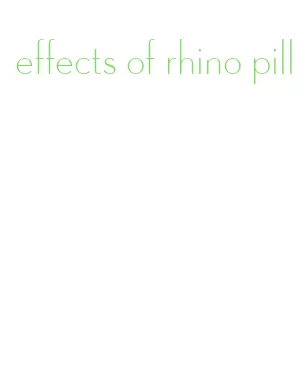 effects of rhino pill