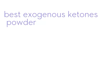 best exogenous ketones powder