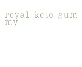 royal keto gummy