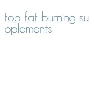 top fat burning supplements