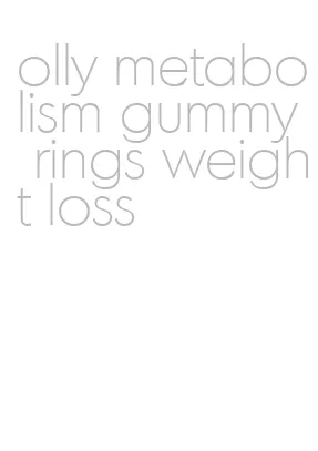 olly metabolism gummy rings weight loss