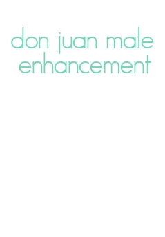 don juan male enhancement