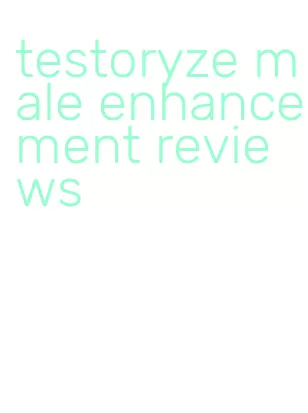 testoryze male enhancement reviews