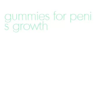 gummies for penis growth