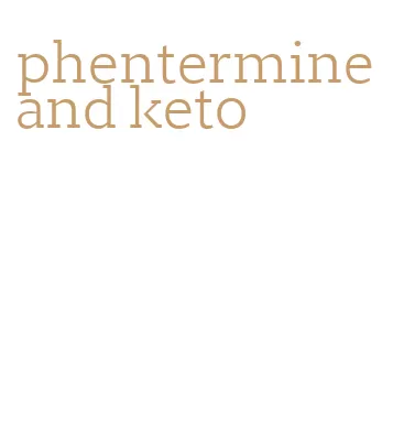 phentermine and keto