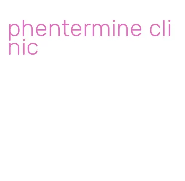 phentermine clinic