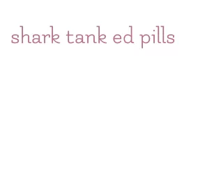 shark tank ed pills