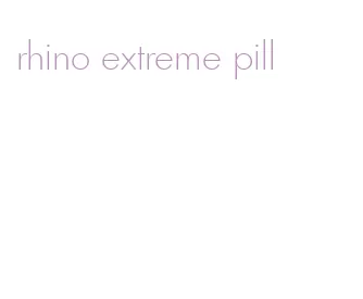 rhino extreme pill