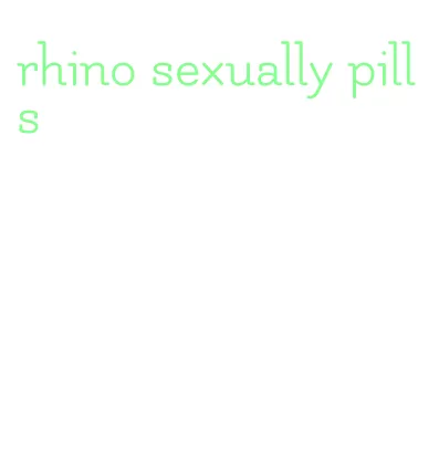 rhino sexually pills