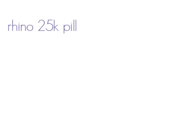 rhino 25k pill